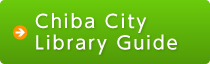 Chiba City Library Guide